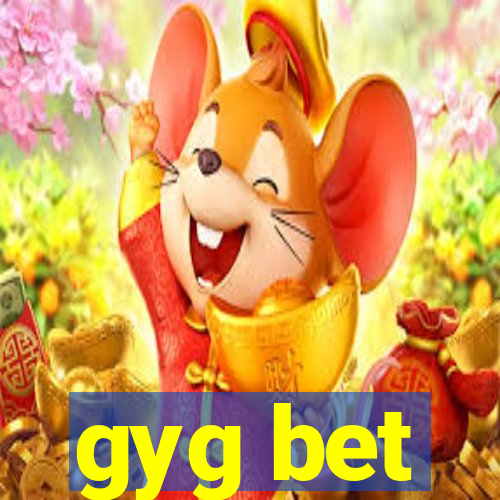 gyg bet